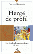 Hergé de profil - Une étoile plus mystérieuse du tout !