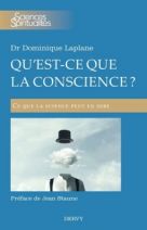 Qu'est-ce que la conscience ? 