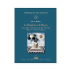 Le régulateur du maçon - Les grades symboliques du rite français - Histoire et textes fondateurs 