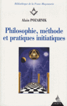 Philosophie, méthode et pratiques initiatiques 