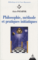 Philosophie, méthode et pratiques initiatiques