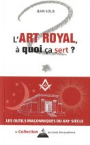 L'art royal, à quoi ça sert ?