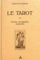 Le tarot - Histoire, iconographie, ésotérisme 