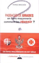 Passages de grades en franc-maçonnerie comment les réussir ? 