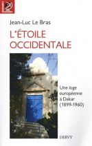 L'étoile occidentale - Une loge maçonnique à Dakar (1899-1960)