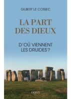 La part des dieux - D'où viennent les druides ?