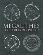 Mégalithes - Les secrets des pierres