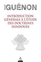 Introduction générale à l'étude des doctrines hindoues 