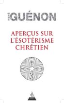Apercus sur l'ésoterisme chrétien 