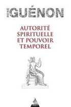 Autorité spirituelle et pouvoir temporel 