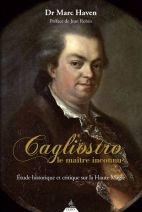 Cagliostro, le Maître inconnu - Etude historique et critique sur la haute magie 