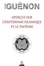 Aperçus sur l'ésotérisme islamique et le Taoïsme