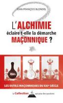 L'alchimie éclaire-t-elle la démarche maçonnique ? 