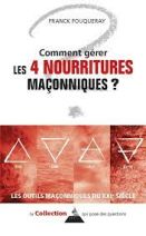 Comment gérer les 4 nourritures maçonniques ?