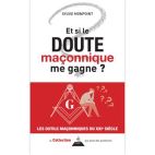 Et si le doute maçonnique me gagne ?