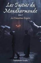 Les Initiés du Mondhormonde, tome 1 - Le Cinquième Empire 