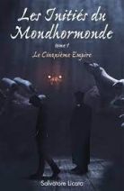 Les Initiés du Mondhormonde, tome 1 - Le Cinquième Empire