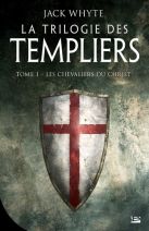 La Trilogie des Templiers Tome 1