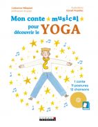 Mon conte musical pour découvrir le yoga