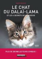 Le chat du Dalaï-Lama et les 4 secrets de la sagesse - Plus de 200 000 lecteurs conquis ! 