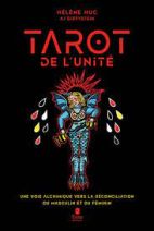 Le Tarot de l'unité - Une voie alchimique vers la réconciliation du masculin et du féminin 