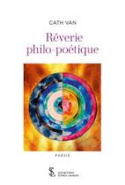 Rêverie philo-poétique 