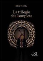 La trilogie des komplots 