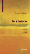 Le silence. Parole des sages 