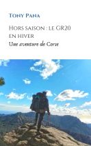 Hors Saison : Le GR20 en Hiver 