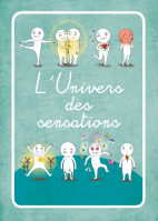 L’univers des sensations