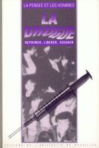 24. La drogue: réprimer, libérer, soigner
