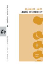 55. Religion et laïcité: ennemis irréductibles? 